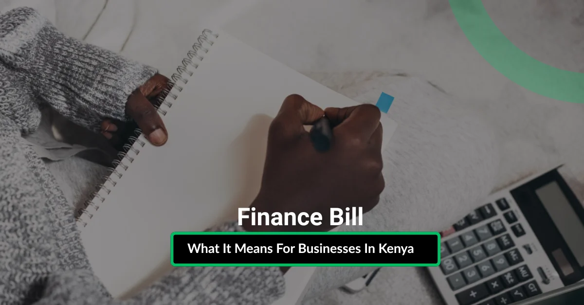 Finance Bill, 2026 What it means for Businesses in Kenya